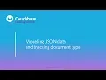 CB130p Lesson 6 - Modeling JSON data and tracking document type