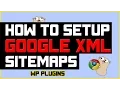 How to Setup Google XML Sitemaps - Complete Tutorial