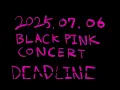 Download Lagu 20250706 BLACKPINK CONCERT DEADLINE(JUMP,BOOMBAYAH,DDU-DU DDU-DU,AS IF IT'S YOUR LAST,FOREVER YOUNG)