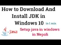 How to download jdk in windows 10 in Nepali how to download jdk for windows 10 64 bit setup java