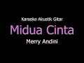Karaoke Midua Cinta - Merry Andani (Versi Akustik Gitar)