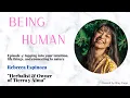 Being Human Episode 4 How to tap into your intuition becoming an herbalist with Becca Espinoza