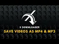 X Downloader Twitter to MP4 MP3 Converter