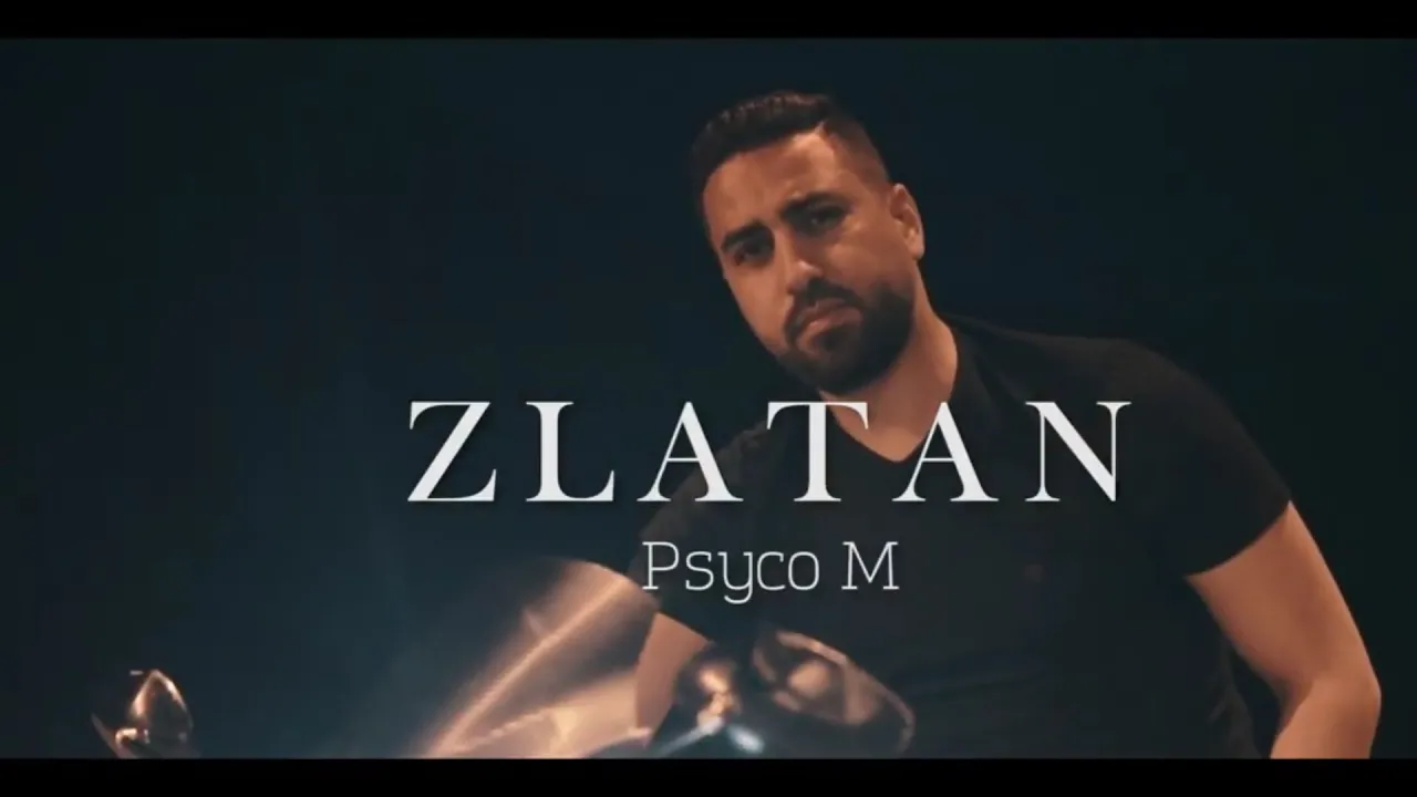 Psyco M - Zlatan (Clip Officiel)
