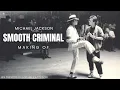 MICHAEL JACKSON - SMOOTH CRIMINAL - MAKING OF (RARE)