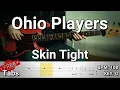 Ohio Players - Skin Tight (Bass Cover) Tabs