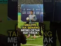 Mengapa Mbappe tak begitu senang meski cetak hattrick di UCL?