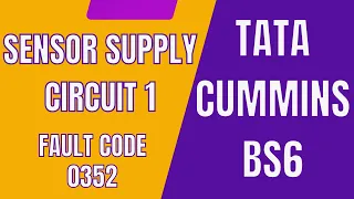 Sensor Supply Circuit 1 Fault code 352 Tata Cummins BS6 CAM SENSOR CRANCKCASE SENSOR