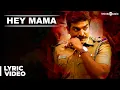 Download Lagu Hey Mama Song with Lyrics | Sethupathi | Vijay Sethupathi | Anirudh ft. Blaaze | Nivas K Prasanna
