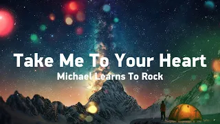 take me to your heart michael learns to rock lyrics 