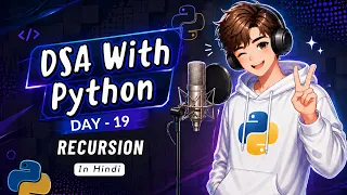 Recursion in Python from Scratch DSA Day 19 Call Stack Base Case Logic Building