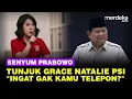 Download Lagu Senyum Prabowo Sambil Tunjuk Sis Grace Natalie PSI: Ingat Enggak Kamu yang Telepon?