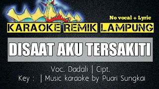 Download KARAOKE REMIK LAMPUNG || DISAAT AKU TERSAKITI ||SET ORG REMIK LAMPUNG TERBARU 2021 ||NO VOCAL+LYRIC MP3