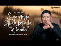 Download Lagu Di balik Beratnya Ujian, Tanda Cinta Allah Kepadamu Tersimpan | Abu Bassam Oemar Mita