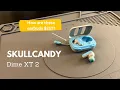 SkullCandy Dime XT 2 Wireless Earbud Review - Includes Tile Support