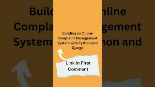 Building an Online Complaint Management System with Python and Django