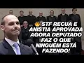 Download Lagu STF RECUA E ANISTIA APROVADA AGORA  DEPUTADO FAZ O QUE NINGUÉM ESTÁ FAZENDO!