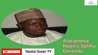 beautiful quran recitation by alaramma nasiru salihu gwandu 