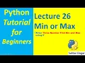 Find Largest or Smallest Number using IF statement in Python Python Tutorial for Beginners