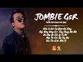 Lagu Tổng Hợp 10 Bài Nhạc Hay Nhất Của Jombie | Playlist G5R