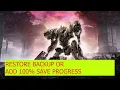 Armored Core VI - Save File Transfer RESTORE SAVE BACKUP ADD 100 SAVE COMPLETION