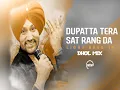 Download Lagu Dupatta Tera Sat Rang Da I Dhol Mix I Light Bass 11 I Artist Music Punjab I 2021