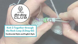 Knit 2 Together through the Back Loop k2tog tbl - Continental Style and English Style