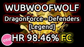 Download WubWoofWolf | DragonForce - Defenders [Legend] HR 98.46% FC 667pp | Liveplay w/ Twitch Chat MP3
