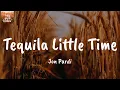 Tequila Little Time - Jon Pardi (Lyrics)