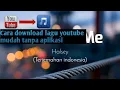Download Lagu cara mudah download lagu dari youtube