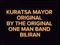 Download Lagu KURATSA MAYOR -KEYBOARD VERSION INSTRUMENTAL BY : ORIGINAL ONE MAN BAND BILIRAN (17 mins Nonstop)