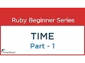 Ruby Tutorial Time and Date Part - 1