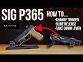 How to Change P365 Trigger Slide Release and Take Down Lever - Tyrant CNC