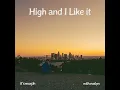 High and I Like it - it's murph & Evalyn