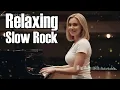 Lagu Slow Rock for Peaceful Mind || Relaxing Romantic Ballads to Calm the Soul