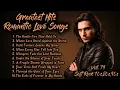 Download Lagu Greatest Hits Romantic Love Songs | Soft Rock 70s,80s,90s | The Gentle Fire That Held Us | Voll. 79