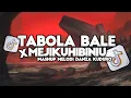 Download Lagu DJ TABOLA BALE X AWALNYA KU CUMA COBAIN MASHUP VIRAL TIKTOK SLOW REMIX TERBARU 2025