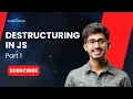 Master Array Destructuring A Step-by-Step Tutorial Javascript Destructuring Part 1