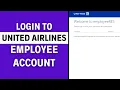 How To Login To United Airlines Employee Account Signing In On United Airlines Employee Account