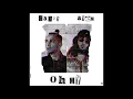 Dappy - Oh My (Official Audio) ft. Ay Em