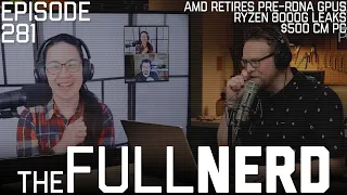 AMD Retires Pre-RDNA GPUs Ryzen 8000G Leaks 500 CM PC More The Full Nerd ep 281