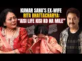Download Lagu Rita Bhattacharya Ex-Wife of Kumar Sanu Speaks her HEART out!