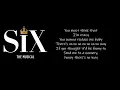 NO WAY (SIX THE MUSICAL) LYRICS