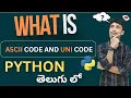 ASCII Code and UNI Code PYTHON in Telugu How to works chr and ord Methods in python