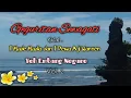 Geguritan Sewagati || oleh I Made. Madia dan I Dewa Aji Wanten || Yeh Embang Negara Bali