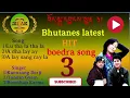 Download Lagu Most popular HIT Boedra song 3 in one. #bhutanesesong #oldsong please subscribe my YouTube la