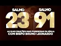 Lagu SALMO 91 E SALMO 23  AS DUAS ORAÇÕES MAIS PODEROSAS DA BÍBLIA @BispoBrunoLeonardo