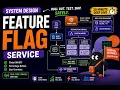 System Design Feature Flag Service