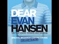 Waving Through A Window - Ben Platt & Original Broadway Cast of Dear Evan Hansen