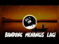 Download Lagu NAFA URBACH FT DEDDY DORES - BANDUNG MENANGIS LAGI | Lirik Lagu